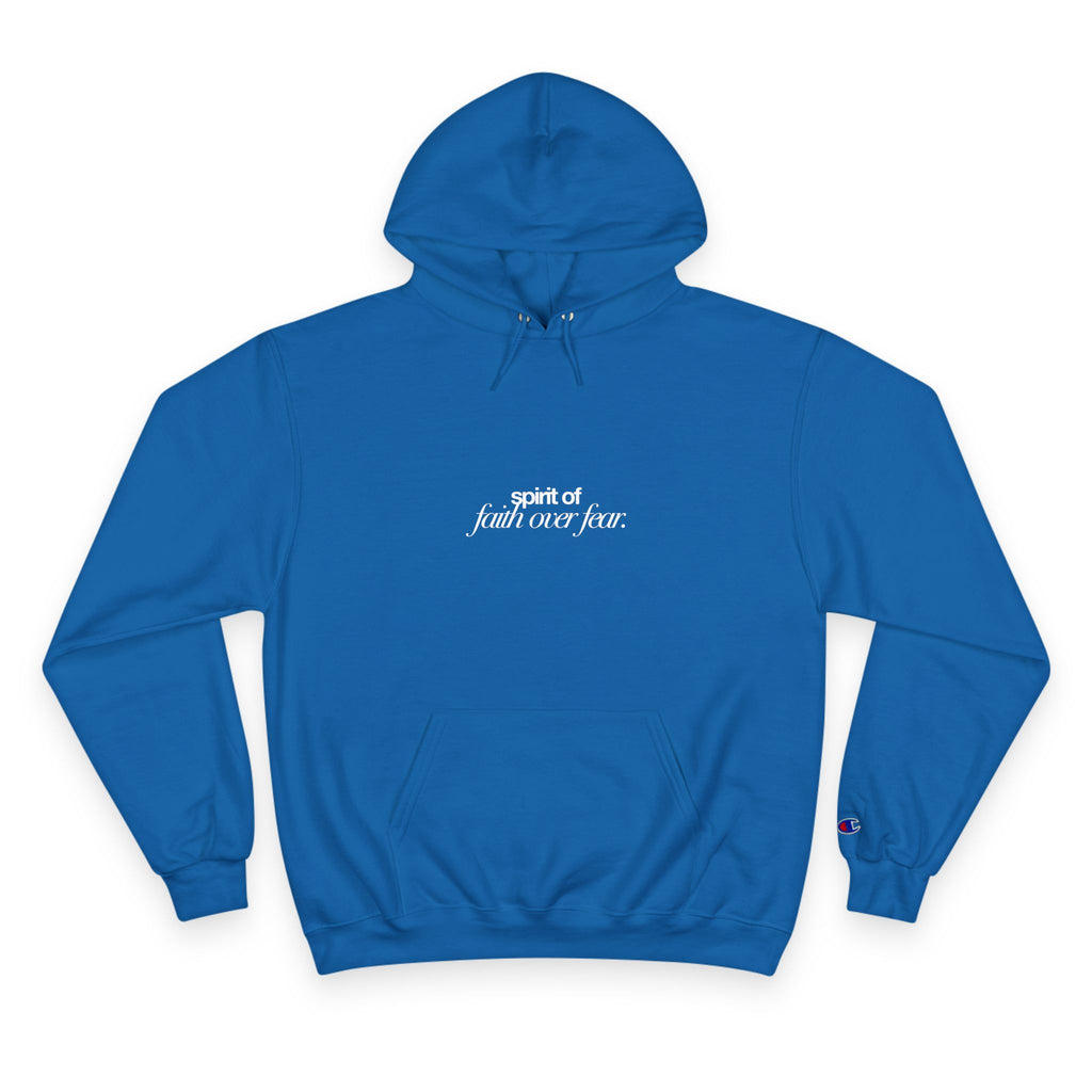 Inspirational Champion Hoodie - Spirit of Faith over Fear, Motivational Gift, Athleisure, Empowerment Apparel, Cozy Comfort