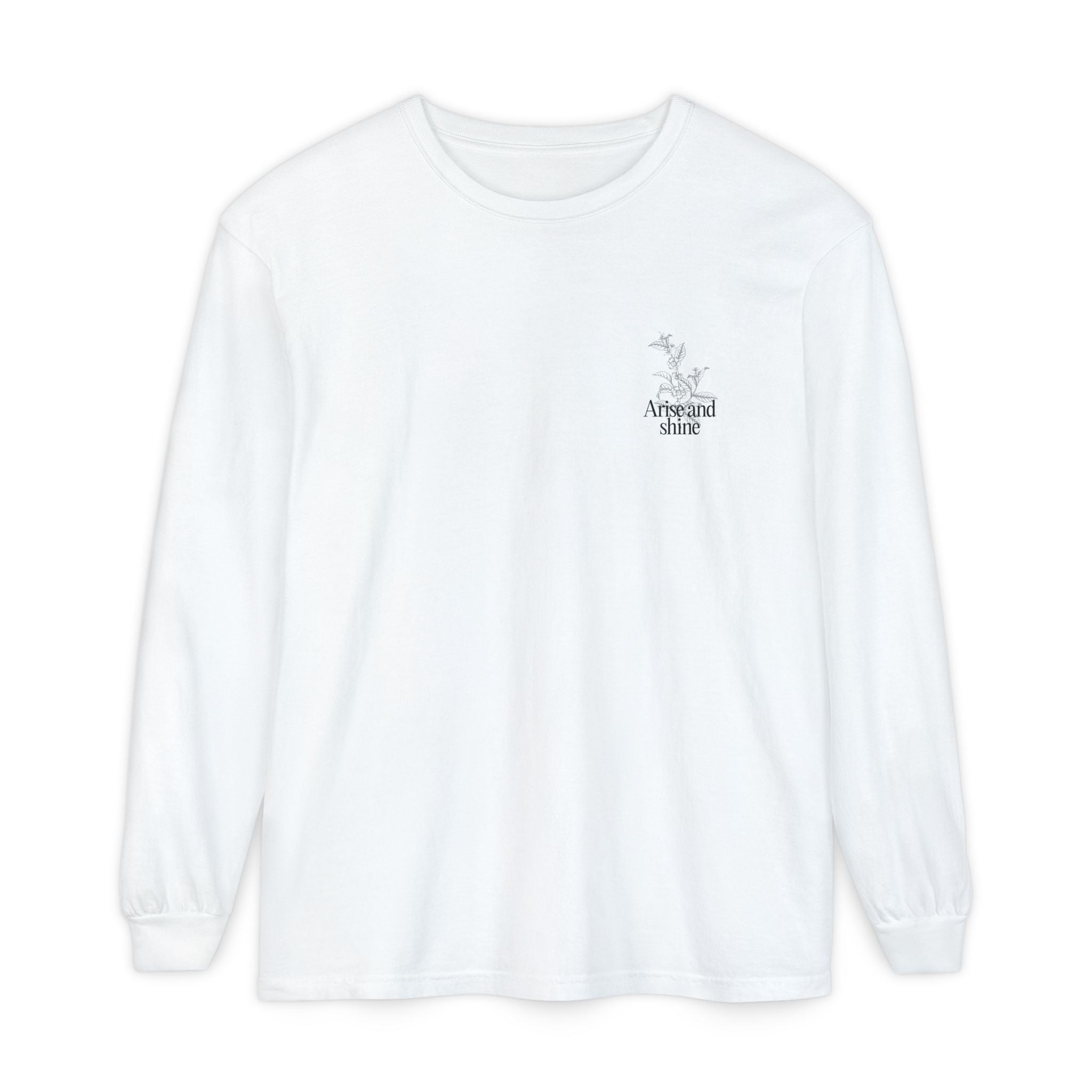 Arise and shine Long Sleeve T-Shirt, Positive Affirmation Tee, Gift for Her, Botanical Design, Everyday Wear, Spring Fashion