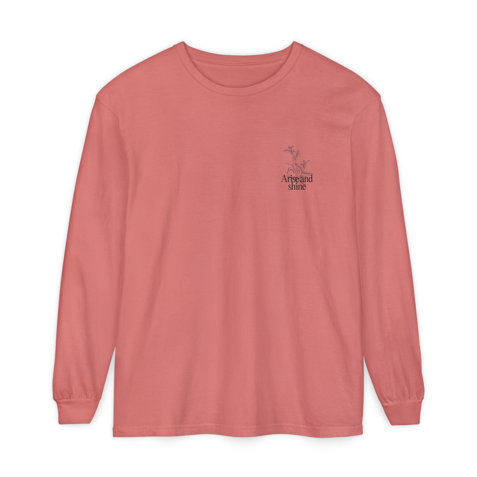 Arise and shine Long Sleeve T-Shirt, Positive Affirmation Tee, Gift for Her, Botanical Design, Everyday Wear, Spring Fashion
