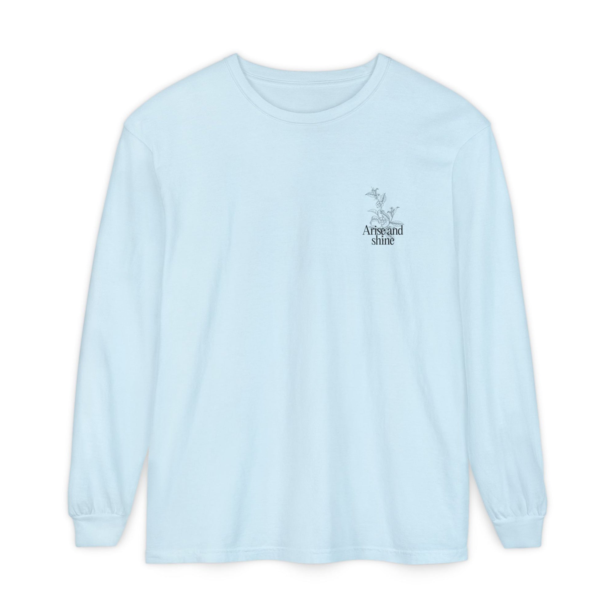 Arise and shine Long Sleeve T-Shirt, Positive Affirmation Tee, Gift for Her, Botanical Design, Everyday Wear, Spring Fashion